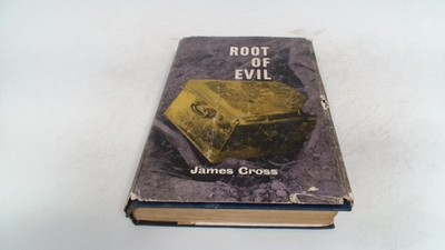 			Root Of Evil, James Cross, Heinemann, 1958, Hardcover		
