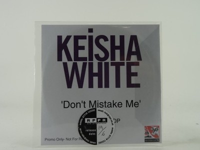 KEISHA WHITE DON'T MISTAKE ME (A95) 1 Track Promo CD Single including White Slee