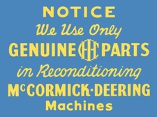 We Use Genuine IH, IHC Parts, McCormick Deering NEW Sign: 18x24" USA STEEL XL