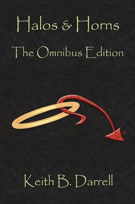 Keith B. Darrell | Halos & Horns | Buch | Englisch (2014) | The Omnibus Edition