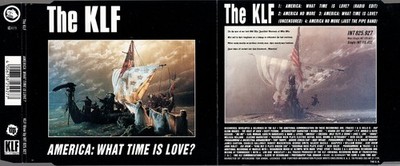 The KLF   America: What Time Is Love?   1992 Maxi-CD (4-track, Hip House)