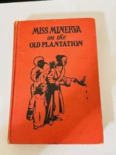 1923 Miss Minerva on the old Plantation