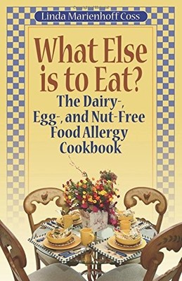 What Else is to Eat?: The Dairy-, Egg-, and Nut-Free Food Allerg