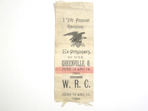 Civil War Ex-Prisoners of War Reunion Ribbon 1893 Greenville Ohio Woman's Relief