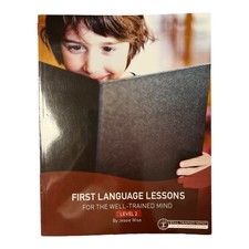 First Language Lessons for the Well-Trained M...