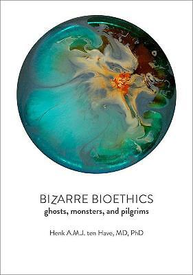 Bizarre Bioethik - 9781421443027