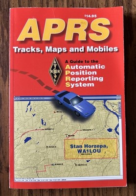 APRS: Tracks, maps, and mobiles : a guide to the Automatic Positi