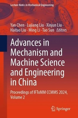 Advances in Mechanism and Machine Science and Engineering in ... - 9789819614660