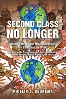 Second Class No Longer Phillip L. Beukema Taschenbuch Englisch 2023 Iuniverse