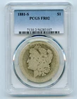 1881-S Morgan Silver Dollar $1 PCGS FR02 - Nice Lowball Example
