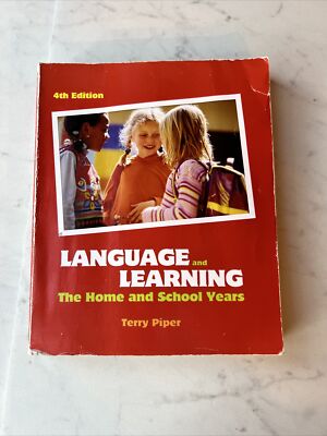 Language and Learning : The Home and School Years by Terry Piper (2006, Trade...