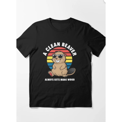 A Clean Beaver Always Gets More Wood Essential T-Shirt