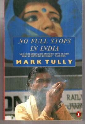 No Full Stops in India : Mark Tully
