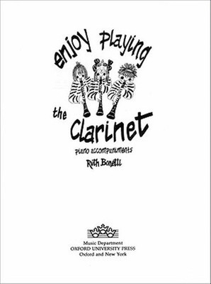 Enjoy Playing the Clarinet Piano Accompaniments, Paperback by Bonetti, Ruth, ...