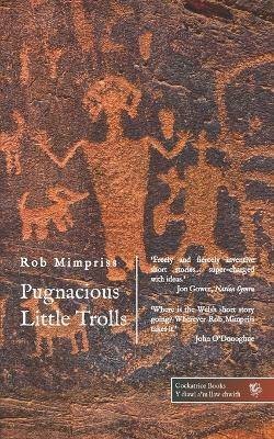 Pugnacious Little Trolls, Rob Mimpriss,  Paperback