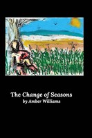 Amber Williams | The Change Of Seasons | Taschenbuch | Englisch (2016) | Blurb