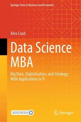 Data Science Mba: Big Data, Digitalization, And Strategy; Wi...