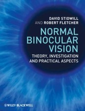 Normal Binocular Vision : Theory, Investigati...