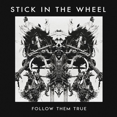 Stick in the Wheel Follow Them True (Vinyl) 12'' Album