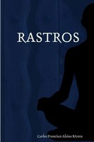 Rastros Carlos Francisco Alsina Rivera Taschenbuch Kartoniert / Broschiert 2018