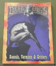 Rascals, Varmints, & Critters (Deadlands RPG) Pinnacle PEG 1006