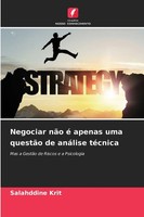 Salahddine Krit | Negociar NãO é Apenas Uma QuestãO De AnáLise TéCnica | Buch