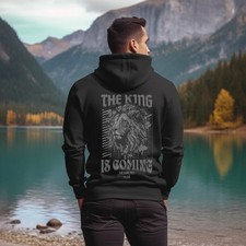 Unisex Hooded Sweatshirt Christian Hoodie:The King Is Coming,Bible Verse Graphic