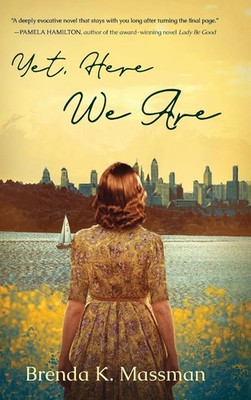 Brenda K. Massman | Yet, Here We Are | Buch | Englisch (2024) | Koehler Books