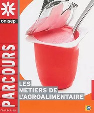 Les Metiers de l'Agroalimentaire, Collectif