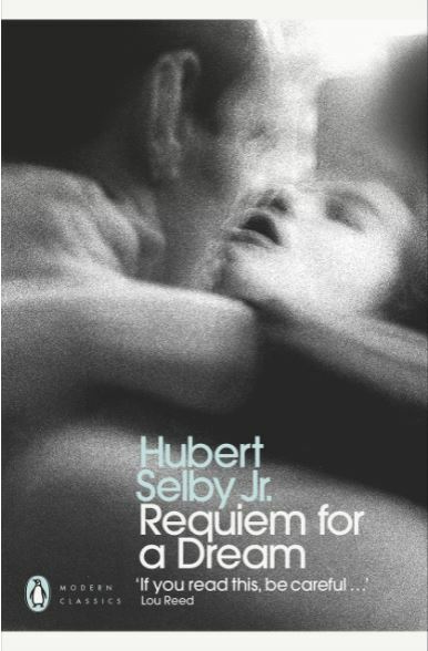 Requiem for a Dream (Penguin Modern Classics), Jr., Hubert Selby, NewBooks