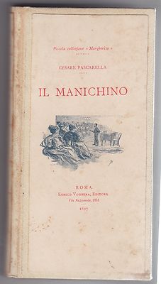 Pascarella, Il manichino, Enrico Voghera, 1897, Margherita, romanzo, Ballarini