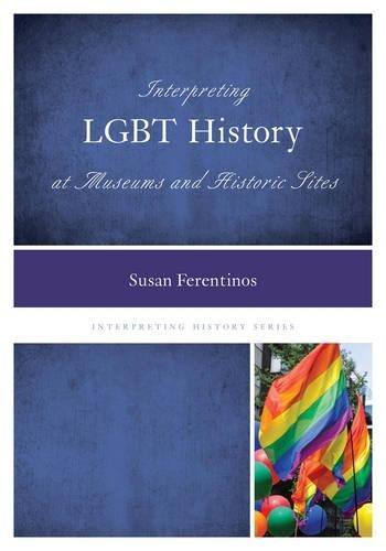 Thumbnail - Susan Ferentino Interpreting Lgbt History At Museums And Historic