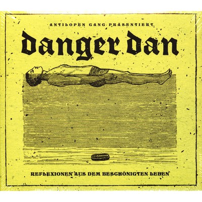 Danger Dan - Reflexionen Aus Dem Beschönigten Leben (2018 - EU - Original)