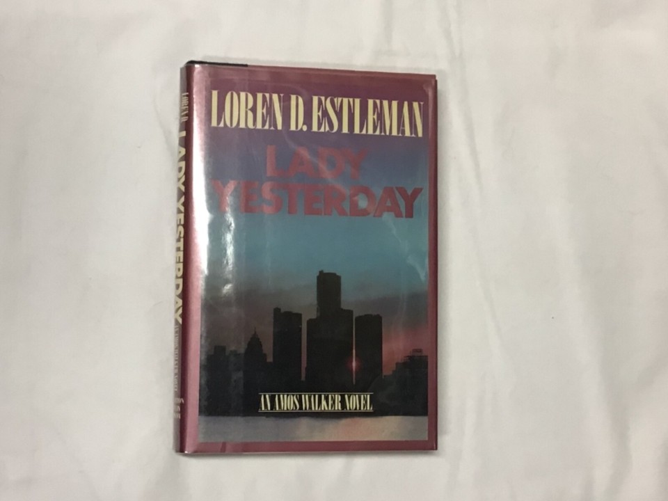 Lady Yesterday by Loren Estleman 1987 HC 1st Signed on Title Page Amos