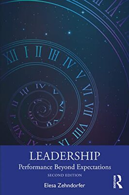 Leadership: Performance Beyond Expectations by Elesa Zehndorfer (Paperback, ...