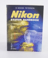 SILVER PIXEL NIKON SYSTEM HANDBOOK, B. "MOOSE" PETERSON, 2000/222499