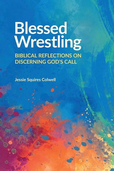 Jessie Squires Colwell | Blessed Wrestling | Taschenbuch | Englisch (2025)-image