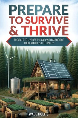 Prepare to Survive & Thrive Wade Hollis Taschenbuch Englisch 2025