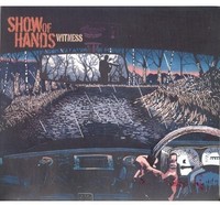 Show Of Hands - Witness - Cd - G3Z