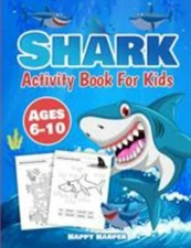 Shark Activity Book For Kids Ages 6-10: The Fun and Easy Shark Activity Game ...