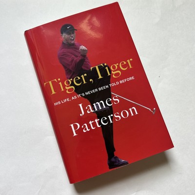 LB Tiger, Tiger: His Life, as It s Never Been Told Before-HC-James Paterson-golf