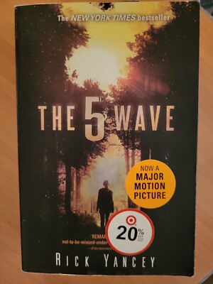The 5th Wave Ser.: The 5th Wave : The First Book of the 5th Wave Series by Rick