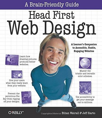 Head First Web Design: A Learner's Companion to Access by Jeff Siarto 0596520301
