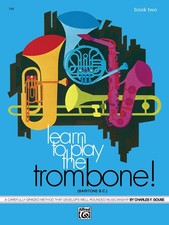 Learn to Play Trombone, Baritone B.C., Bk 2: A Carefully Graded Method That Dev,