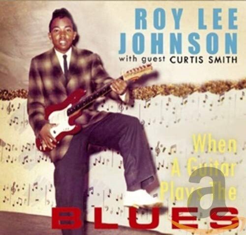 Roy Lee Johnson When a Guitar Plays the Blues (CD) (UK IMPORT) - Picture 1 of 1