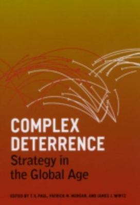 Complex Deterrence: Strategy in the Global Age, , Good Book