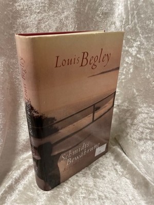Schmidts Bewährung. Roman Roman Begley, Louis und Christa Krüger: