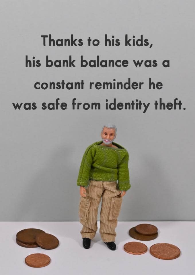 Funny Fathers Day Identity Theft Bank Balance - Unique Creative Greeting Card