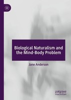 Biological Naturalism And The Mind-Body Problem | Jane Anderson | Taschenbuch
