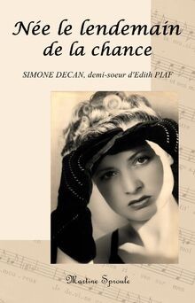 Née le lendemain de la chance: Simone Decan, demi-s... | Buch | Zustand sehr gut